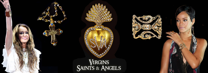 Virgins Saints and Angels Jewelry, inspired by the goddess and religious icons, worn by celebrities such as Rihanna and Miley Cyrus.